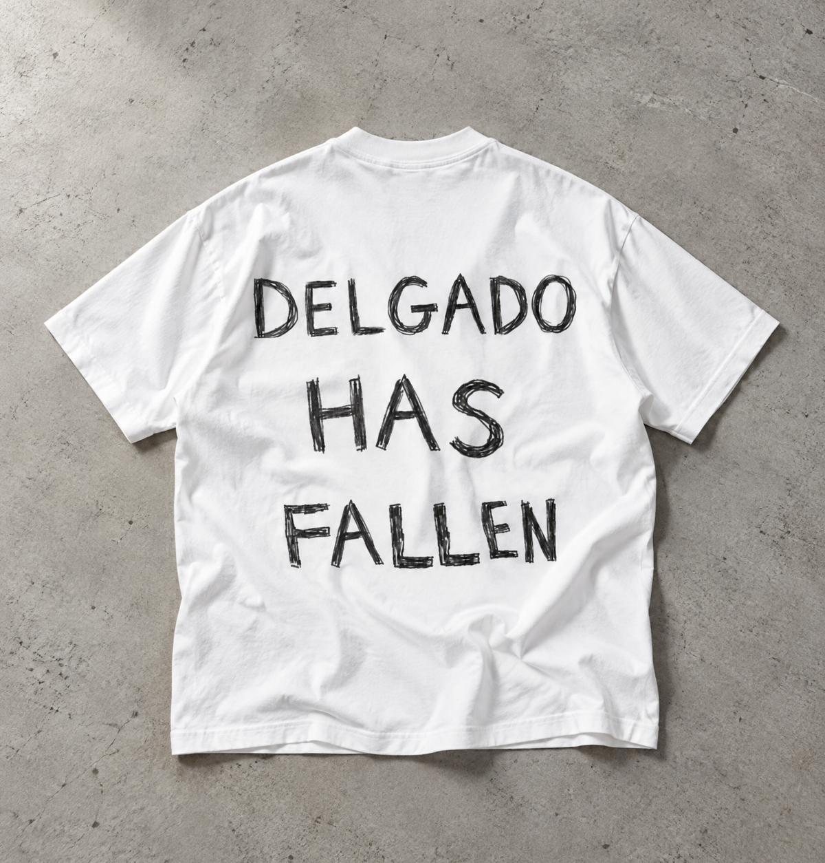 "DELGADO HAS FALLEN" TEE